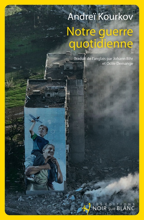 ebook cover of Notre guerre quotidienne, by Andreï Kourkov