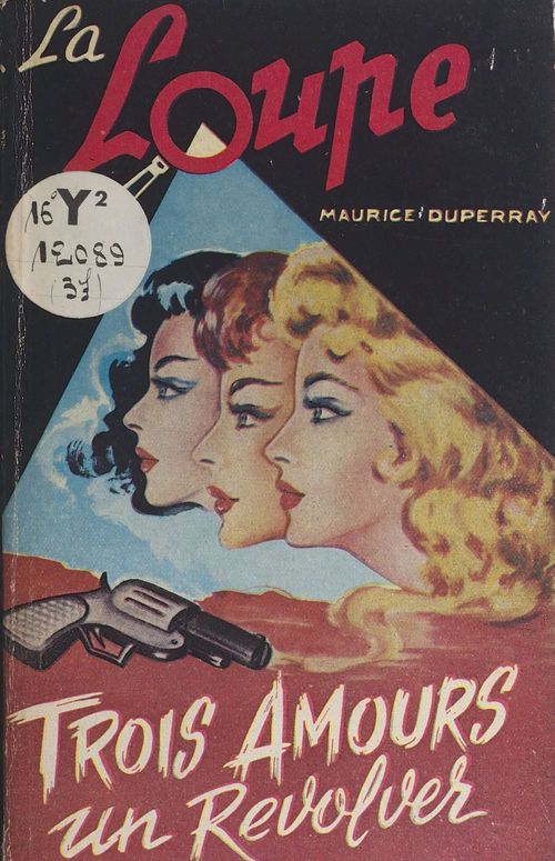 Couverture ebook de Trois amours, un revolver, de Maurice Duperray