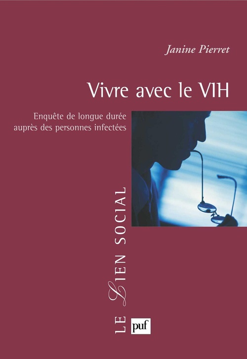Couverture ebook de Vivre avec le VIH : Enquête de longue durée auprès des personnes infectées, de Janine Pierret
