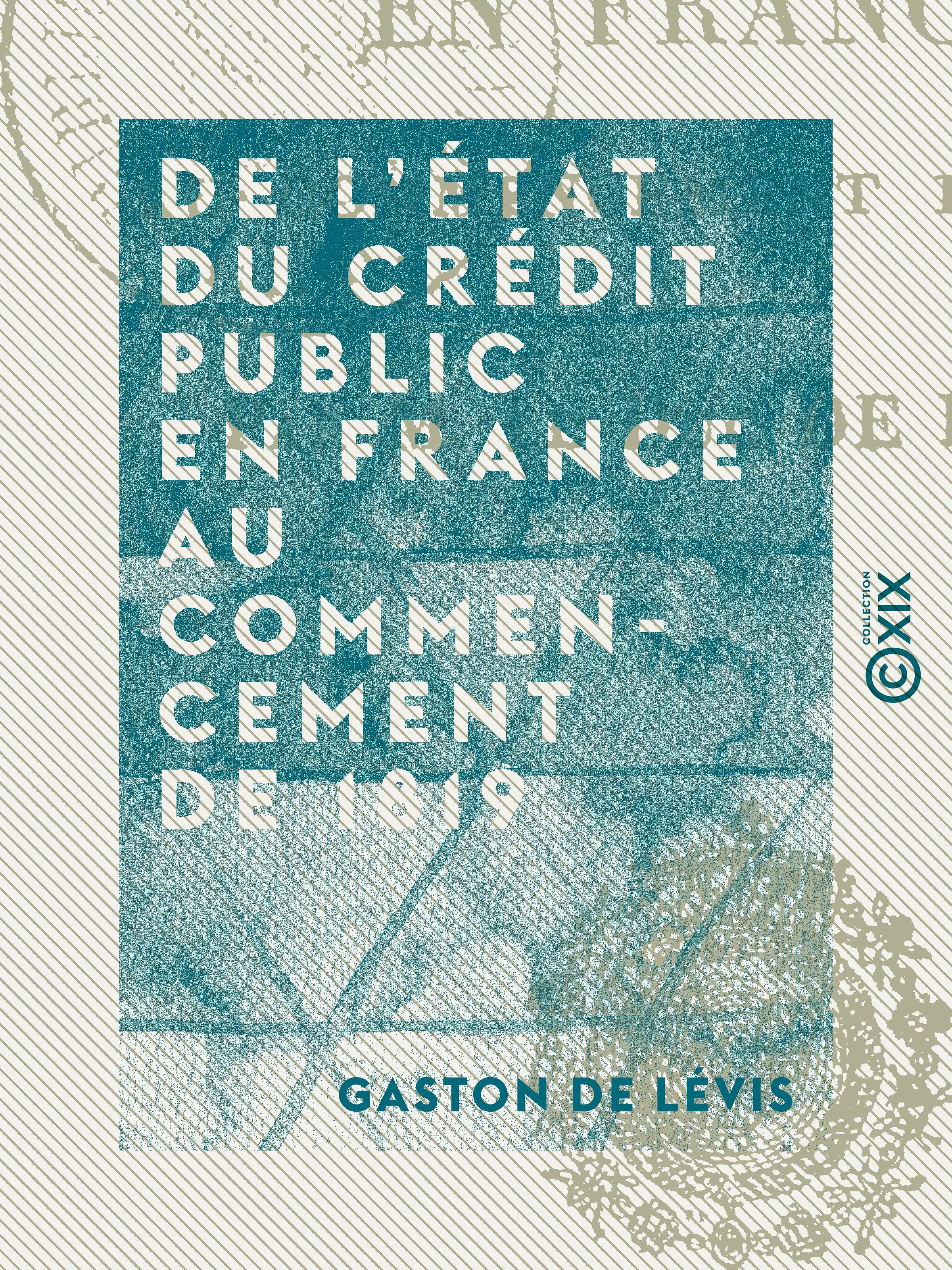 ebook cover of De l'état du crédit public en France au commencement de 1819, by Gaston De Levis