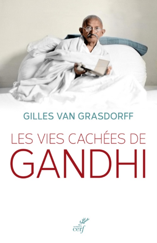 Couverture ebook de LES VIES CACHÉES DE GANDHI, de Gilles Van grasdorff