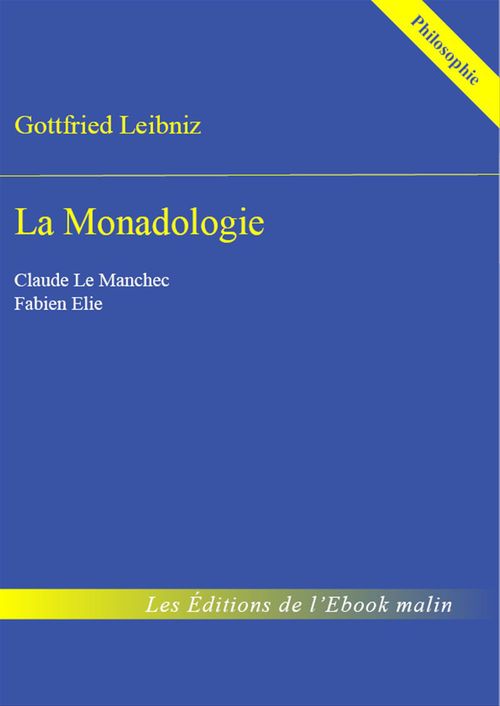 Couverture ebook de La Monadologie - édition enrichie, de Gottfried Wilhelm Leibniz