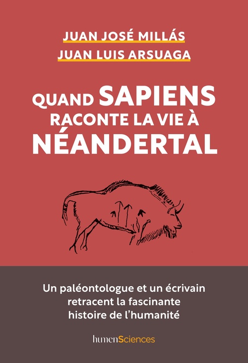 ebook cover of Quand Sapiens raconte la vie à Néandertal, by Juan Luis Arsuaga, Juan José Millas