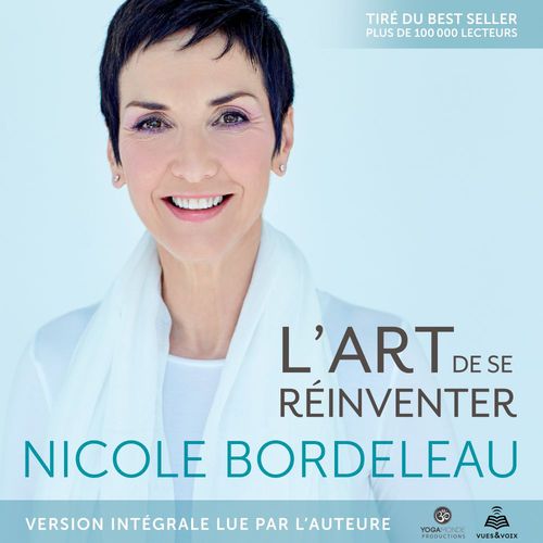 Couverture audiobook de L'art de se réinventer, de Nicole Bordeleau