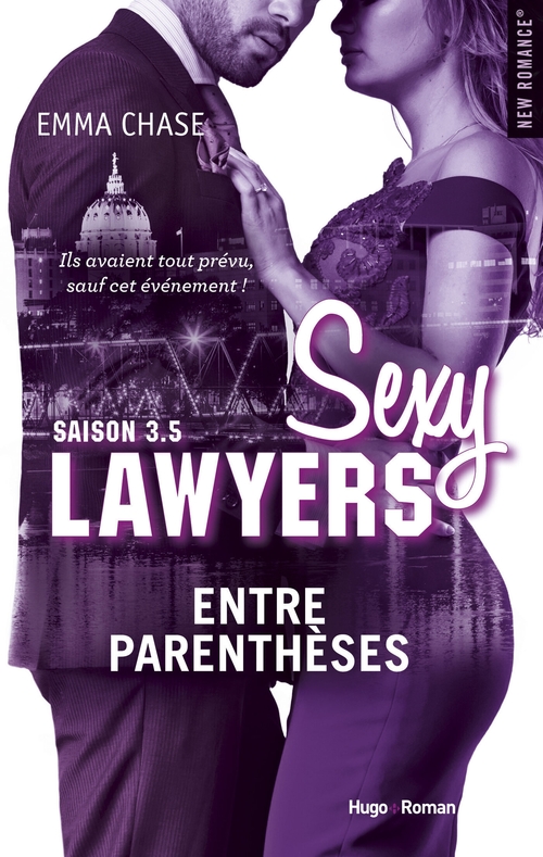 Couverture ebook de Sexy lawyers Saison 3.5 Entre parenthèses, de Emma Chase