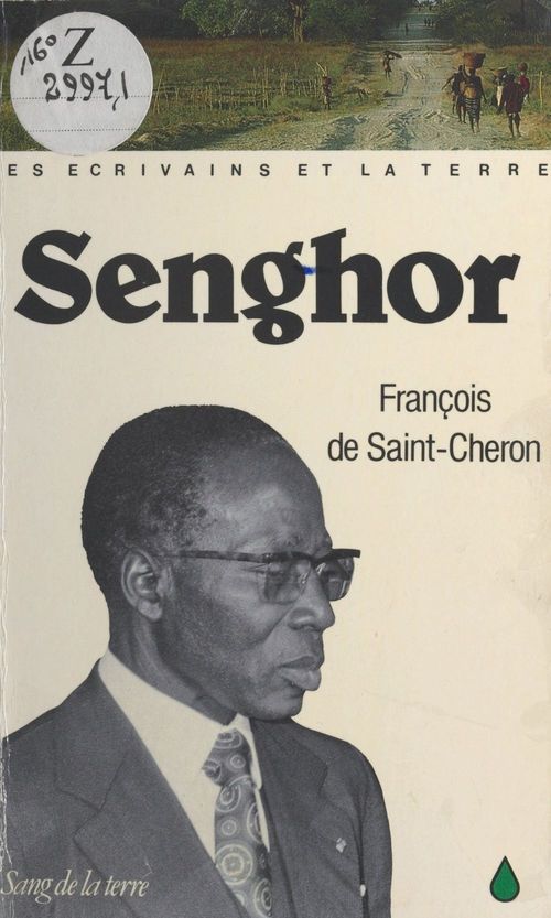 Couverture ebook de Senghor et la terre, de Francois De Saint-Cheron