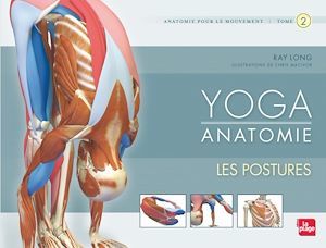 Couverture ebook de Yoga anatomie : Les postures, de Long Ray