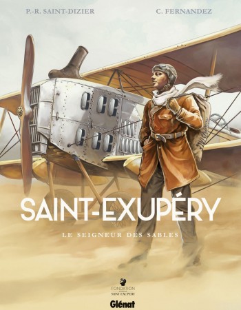ebook cover of Saint-Exupéry - Tome 01, by Pierre-Roland Saint-Dizier, Cédric Fernandez
