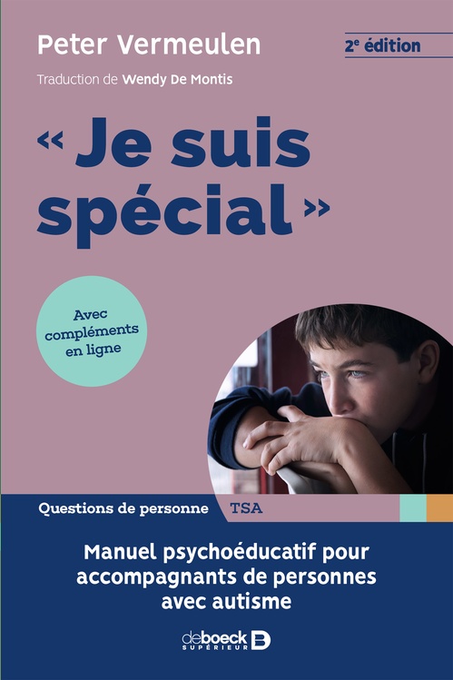 Couverture ebook de "Je suis spécial" - Manuel psycho-éducatif pour accompagnants de personnes avec autisme, de Peter Vermeulen