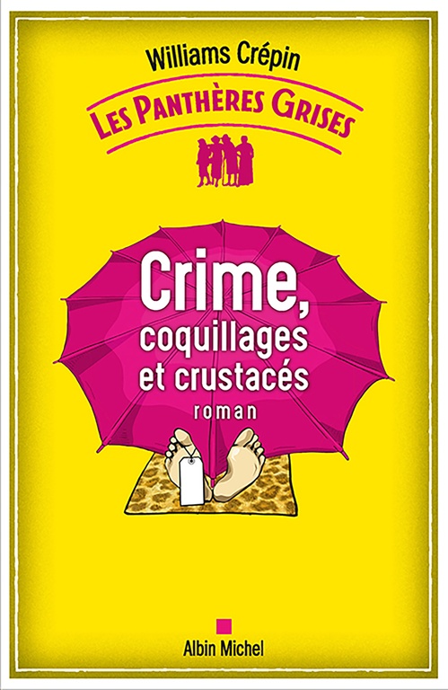 Couverture ebook de Les Panthères grises - tome 3 - Crime, coquillages et crustacés, de Williams Crépin