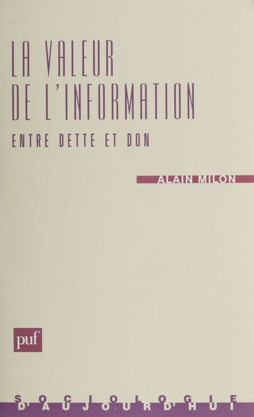Couverture ebook de La Valeur de l'information : entre dette et don, de Alain Milon