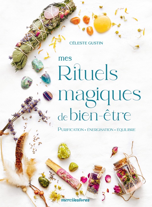 ebook cover of Mes rituels magiques de bien-être, by Céleste Gustin