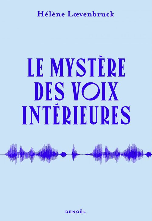 ebook cover of Le Mystère des voix intérieures, by Hélène Loevenbruck