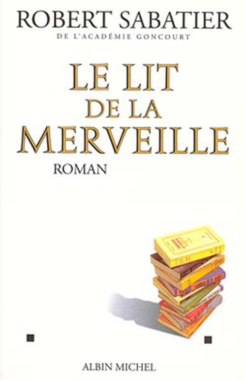 ebook cover of Le Lit de la merveille, by Robert Sabatier