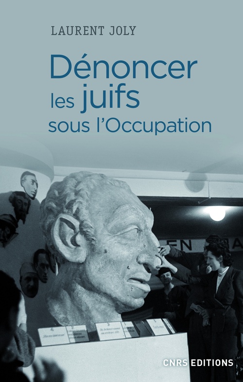 ebook cover of Dénoncer les Juifs sous l'Occupation, by Laurent Joly