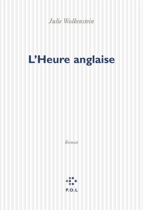 ebook cover of L'Heure anglaise, by Julie Wolkenstein