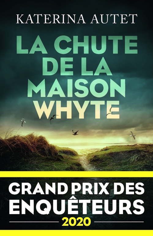 ebook cover of La Chute de la maison Whyte - Grand Prix des Enquêteurs 2020, by Katerina Autet
