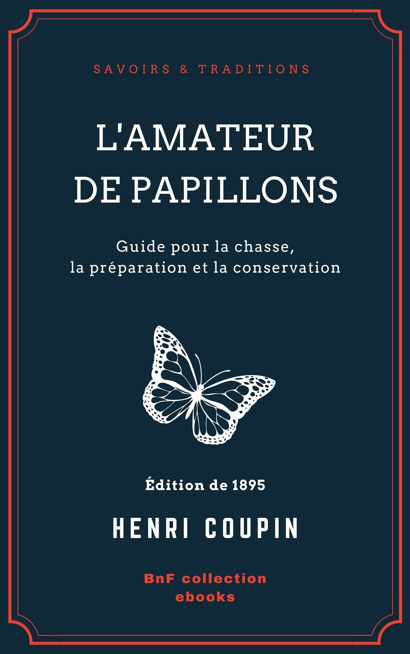 Couverture ebook de L'Amateur de papillons, de Henri Coupin