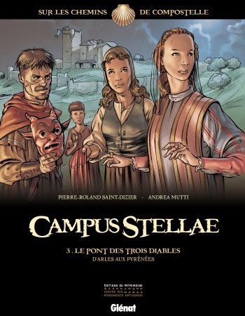 Couverture ebook de Campus Stellae, sur les chemins de Compostelle - Tome 03, de Andrea Mutti, Pierre-Roland Saint-Dizier, Paolo Francescutto