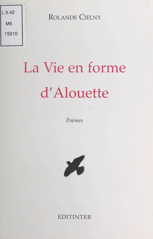 ebook cover of La Vie en forme d'alouette, by Rolande Cielny