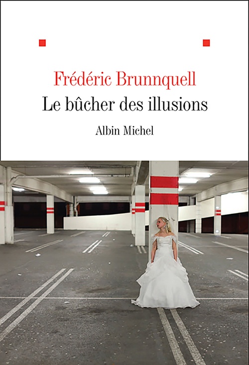 Couverture ebook de Le Bûcher des illusions, de Frédéric Brunnquell