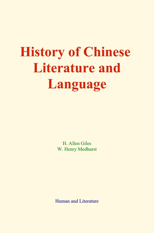 Couverture ebook de History of Chinese Literature and Language, de H. Allen Giles, W. Henry Medhurst