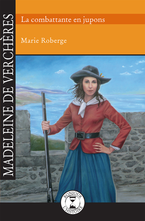 Couverture ebook de Madeleine de Verchères, de Marie Roberge