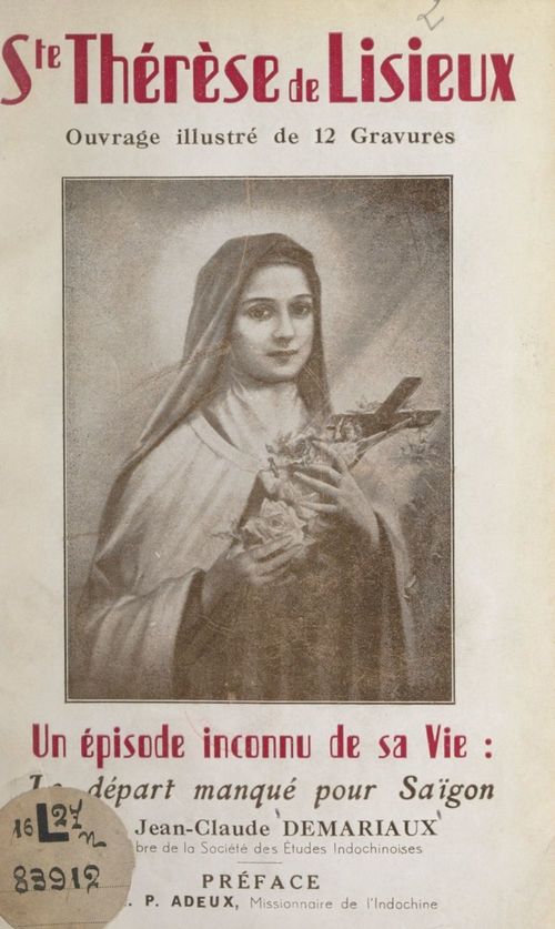 Couverture ebook de Sainte-Thérèse de Lisieux, un épisode inconnu de sa vie : le départ manqué pour Saïgon, de Jean-Claude Demariaux