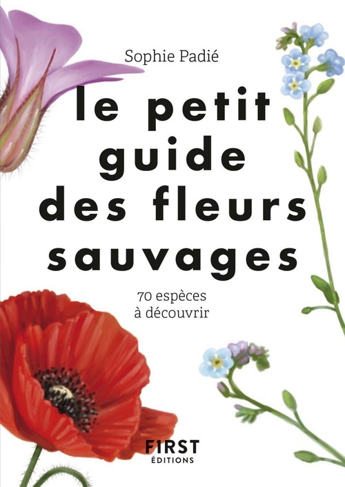ebook cover of Le petit guide des fleurs sauvages, by Lise Herzog, Sophie Padie