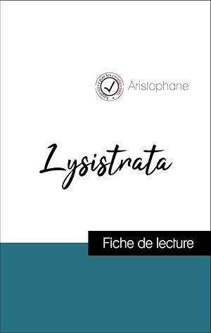 ebook cover of Analyse de l'oeuvre : Lysistrata (résumé et fiche de lecture plébiscités par les enseignants sur fichedelecture.fr), by Aristophane
