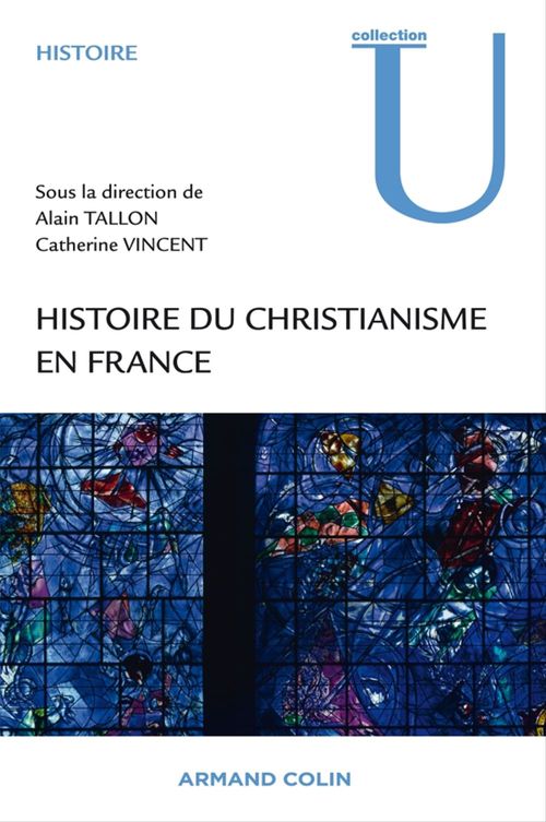 Couverture ebook de Histoire du christianisme en France, de Alain Tallon, Catherine Vincent