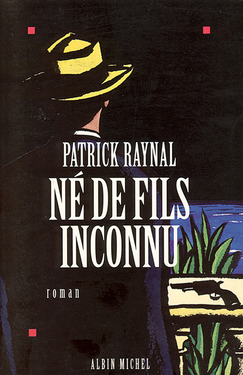 ebook cover of Né de fils inconnu, by Patrick Raynal