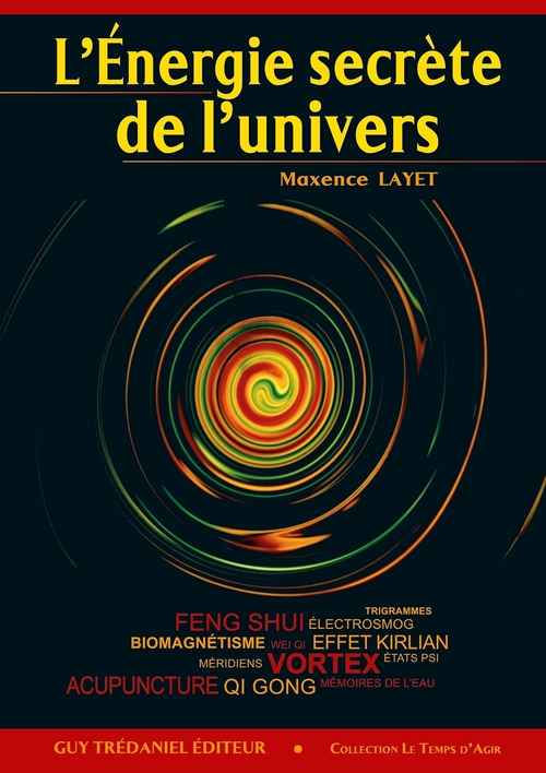 Couverture ebook de L'Énergie secrète de l'univers, de Maxence Layet