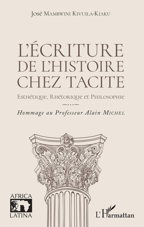 Couverture ebook de L'écriture de l'histoire chez Tacite, de Jose Mambwini Kivuila-Kiaku