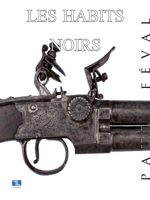 ebook cover of Les Habits noirs, by Paul Feval