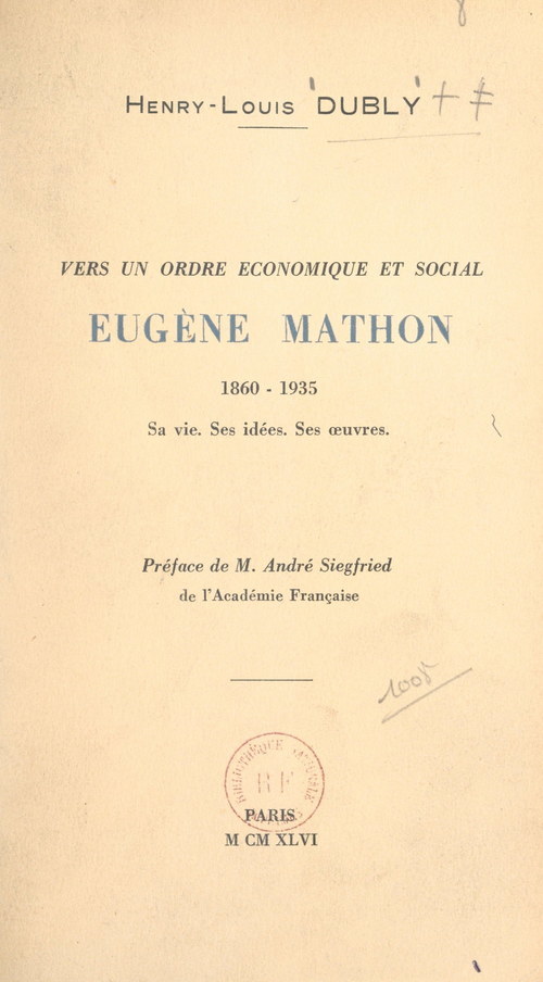 Couverture ebook de Vers un ordre économique et social : Eugène Mathon, 1860-1935, de Henry-Louis Dubly