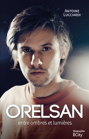 Couverture ebook de Orelsan, de Antoine Lucciardi