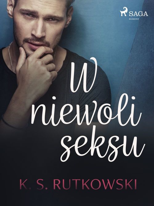 ebook cover of W niewoli seksu, by K. S. Rutkowski