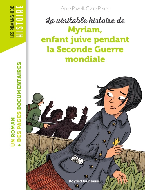 Couverture ebook de La véritable histoire de Myriam, enfant juive pendant la Seconde Guerre mondiale, de Anne Powell, Pascale Bouchie