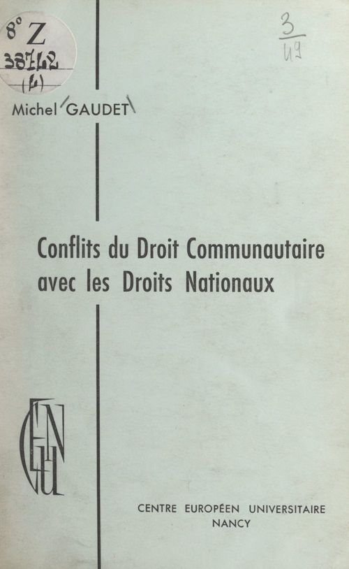 Couverture ebook de Conflits du Droit communautaire avec les Droits nationaux, de Michel Gaudet