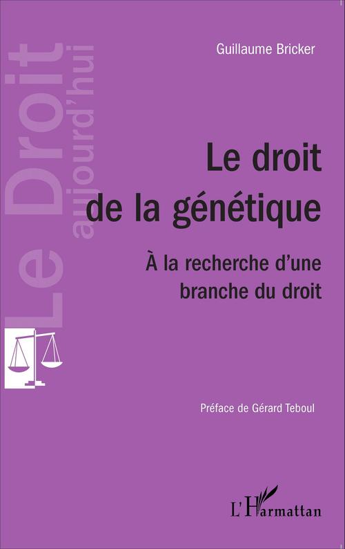 Couverture ebook de Le droit de la génétique, de Guillaume Bricker