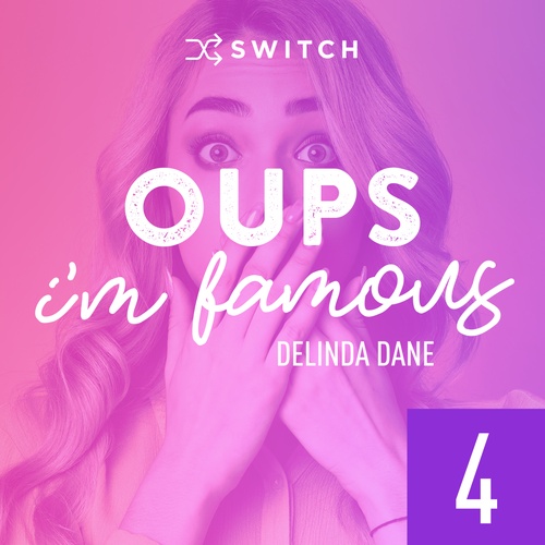 Couverture audiobook de Oups... I'm Famous 4, de Delinda Dane