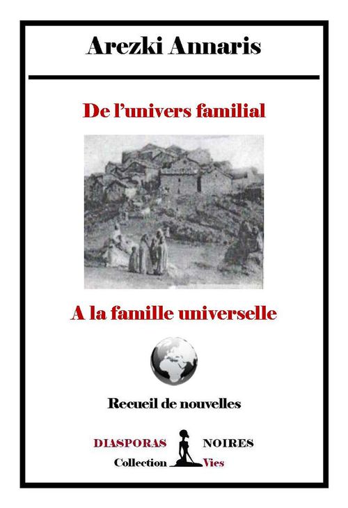ebook cover of De l'univers familial à la famille universelle, by Arezki Annaris
