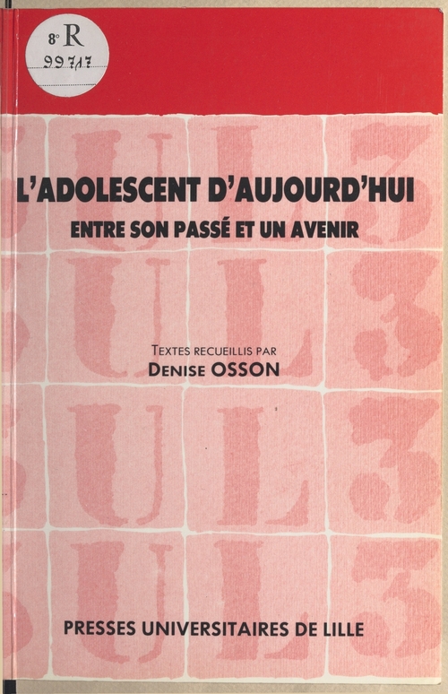 Couverture ebook de L'adolescent d'aujourd'hui : entre son passé et un avenir, de Osson