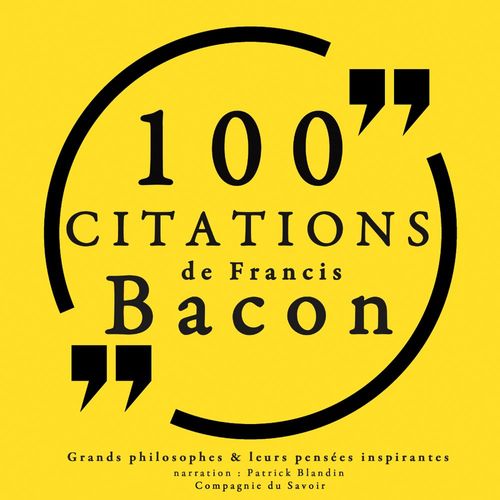 Couverture audiobook de 100 citations de Francis Bacon, de Francis Bacon