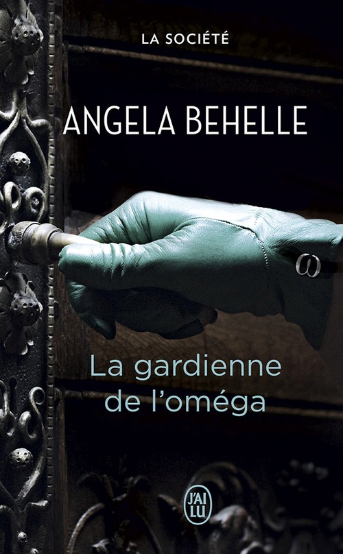 Couverture ebook de La Société (Tome 4) - La gardienne de l'oméga, de Angela Behelle