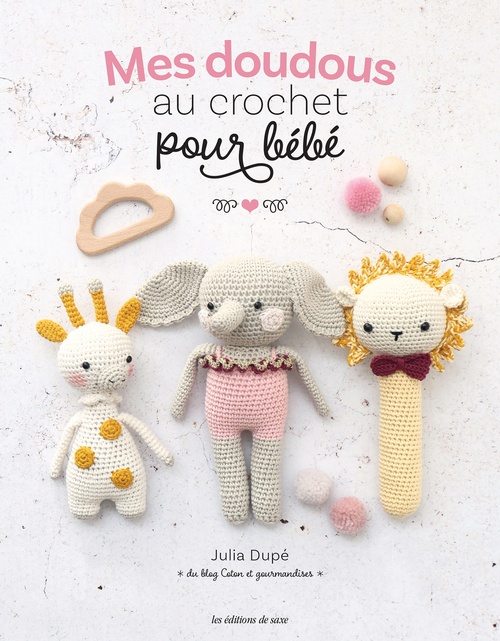 ebook cover of Mes doudous au crochet pour bébé, by Julia Dupé