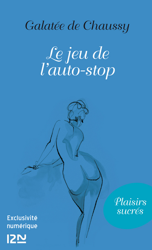 ebook cover of Le jeu de l'auto-stop, by Galatée de Chaussy