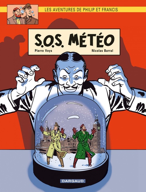 ebook cover of Les Aventures de Philip et Francis - Tome 3 - S.O.S. Météo, by Nicolas Barral, Pierre Veys