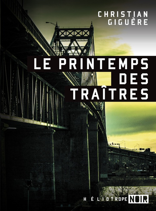 Couverture ebook de Le printemps des traîtres, de Christian Giguère